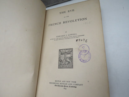 The Eve of the French Revolution By Edward J. Lowell 1893
