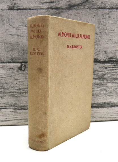 Almond, Wild Almond By D. K. Broster 1937