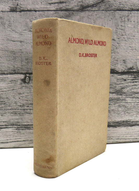 Almond, Wild Almond By D. K. Broster 1937 book front cover