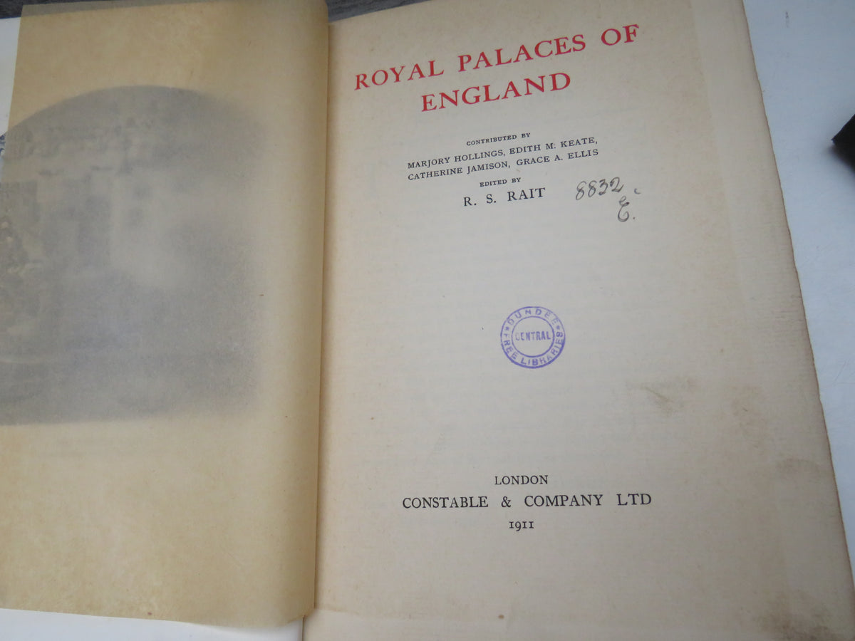 Royal Palaces of England Edited By R. S. Rait 1911