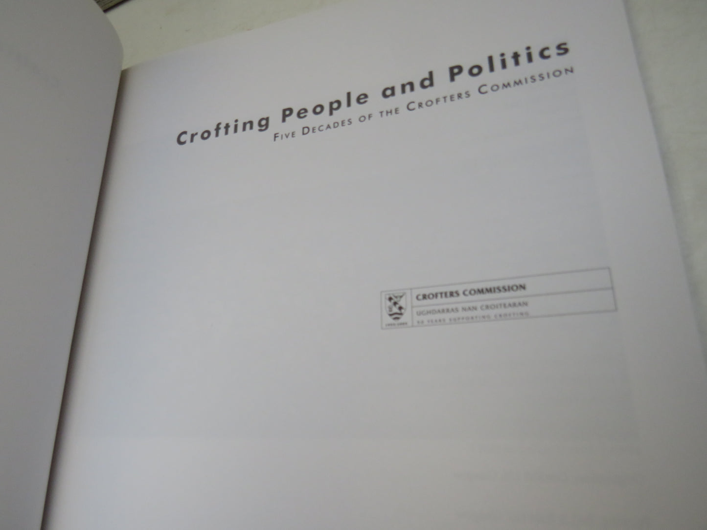 Crofting People and Politics Five Decades Of The Crofters Commission 2005