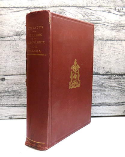 Extracts From The Records of The Burgh of Glasgow With Charters and Other Documents Vol IX A.D. 1796 book front cover