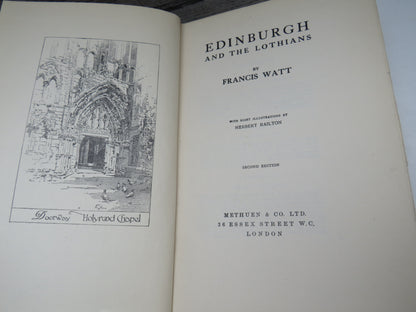 Edinburgh and the Lothians By Francis Watt 1921