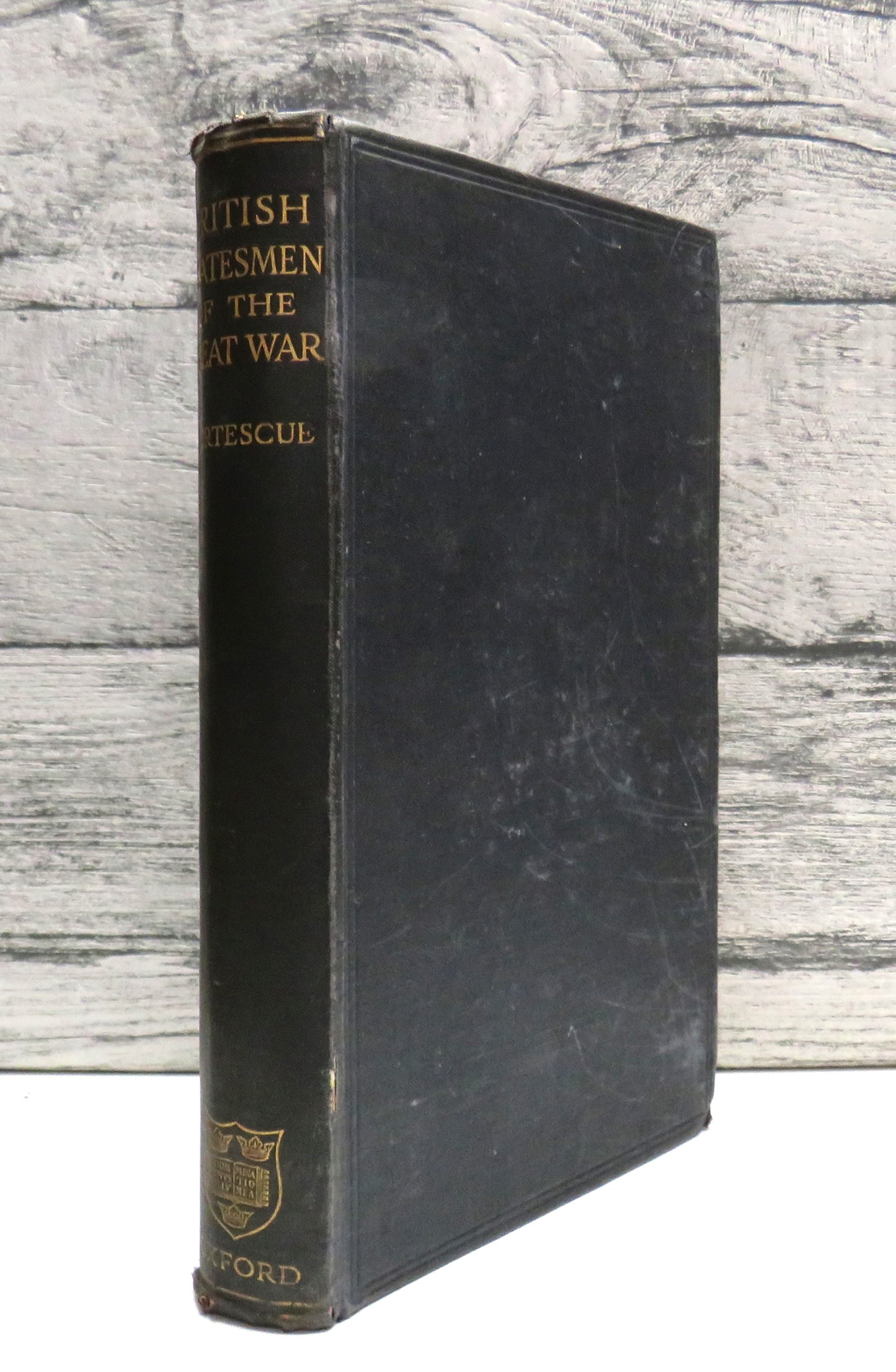 British Statesmen of the Great War 1793-1814 The Ford Lectures for 1911 By J.W. Fortescue 1911