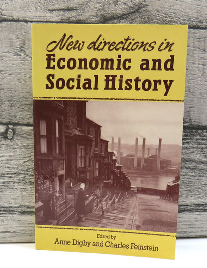 New Directions In Economic and Social History Edited by Anne Digby and Charles Feinstein 1989 book front cover