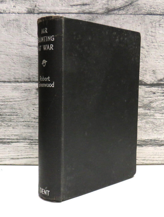 Mr Bunting At War By Robert Greenwood 1941 1st Edition