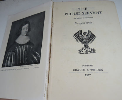The Proud Servant The Story of Montrose By Margaret Irwin 1937 book image 3