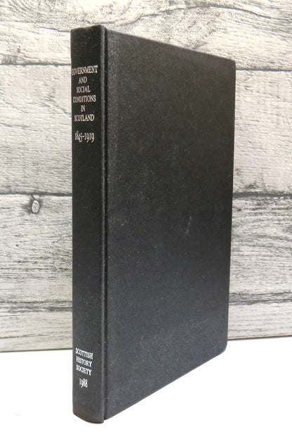 Government and Social Conditions In Scotland 1845-1919 Edited By Ian Levitt 1988 book front cover