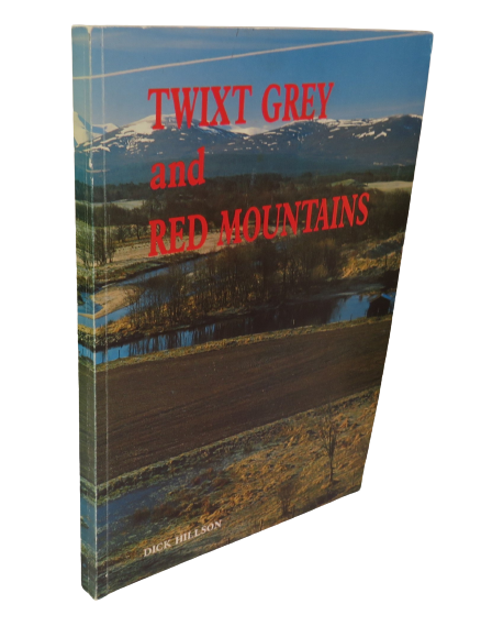 Twixt Grey and Red Mountains by Dick Hillson, 1988