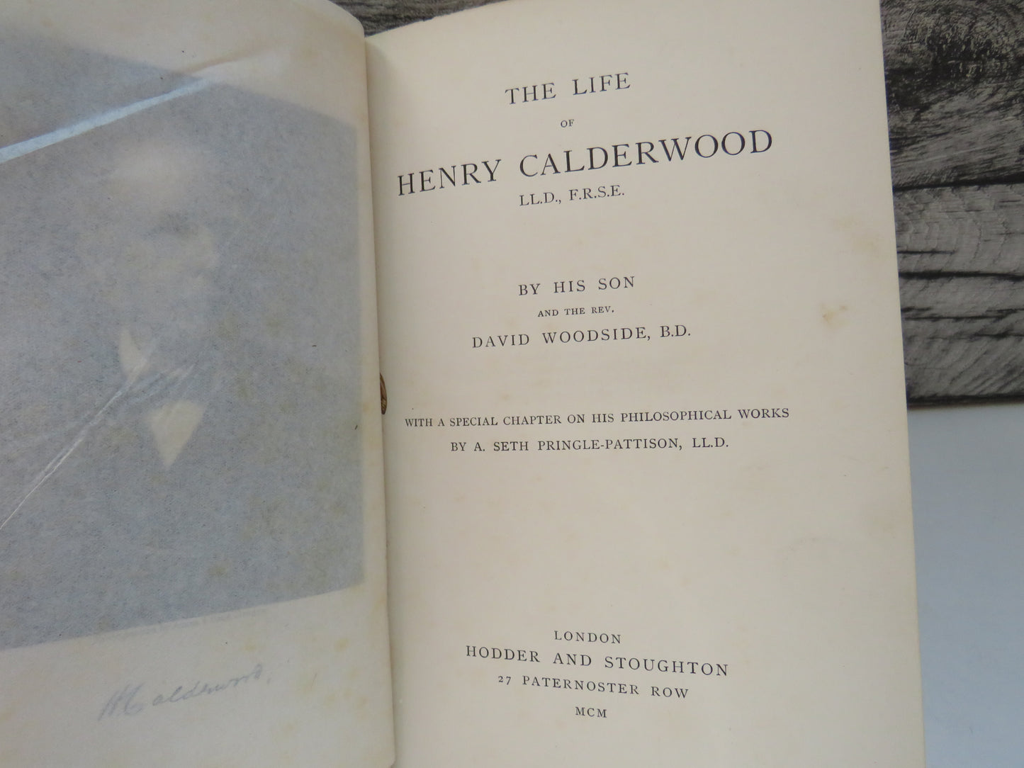 The Life of Henry Calderwood By His Son and The Rev David Woodside 1900