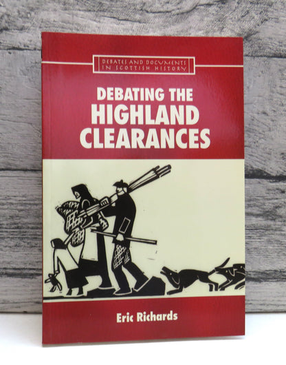 Debating The Highland Clearances By Eric Richards 2007 book front cover