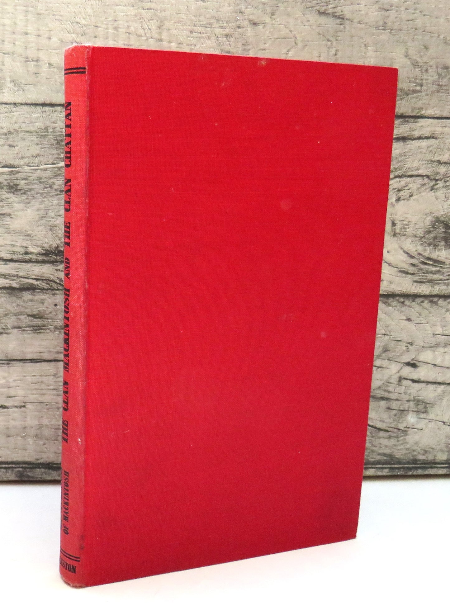 The Clan Mackintosh and The Clan Chattan by Margaret Mackintosh of Mackintosh 1948