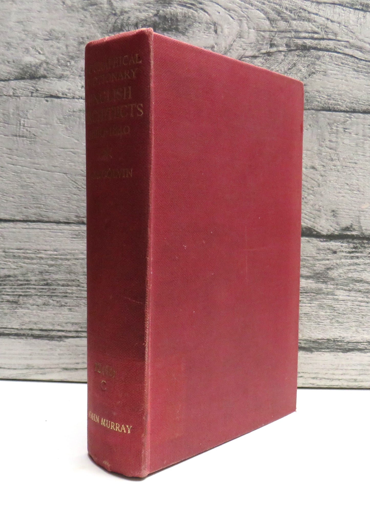 A Biographical Dictionary of English Architects 1660-1840 By H.M. Colvin 1954