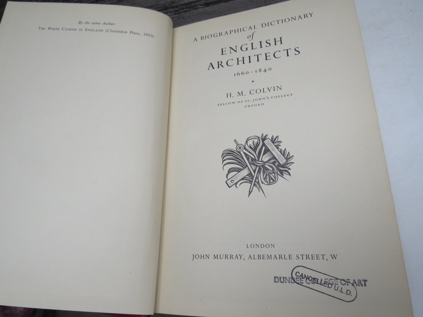 A Biographical Dictionary of English Architects 1660-1840 By H.M. Colvin 1954