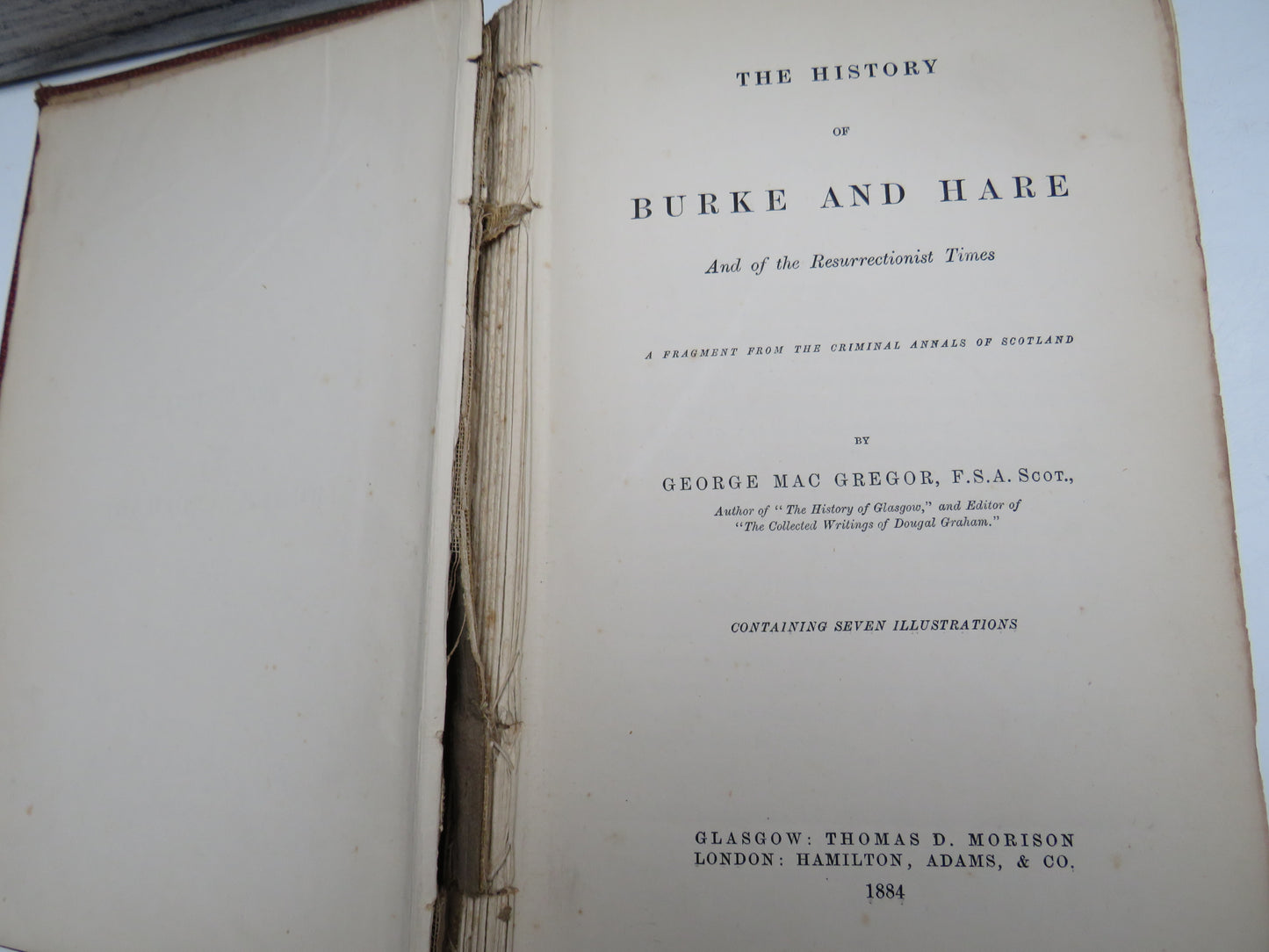 The History of Burke and Hare and of the Resurrection Times By George Mac Gregor 1884