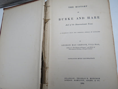 The History of Burke and Hare and of the Resurrection Times By George Mac Gregor 1884