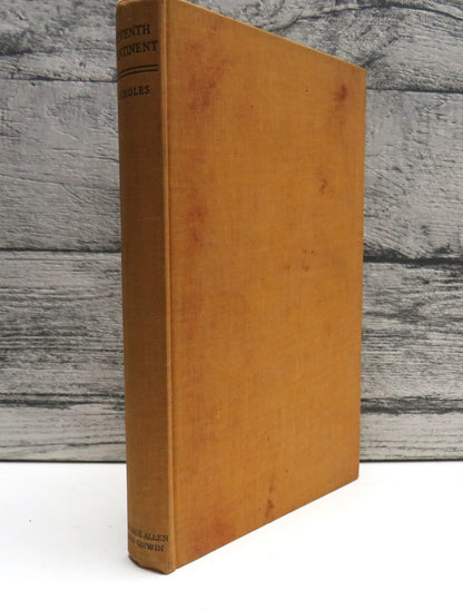 Seventh Continent Saga of Australasian Exploration In Antarctica 1895-1950 By Arthur Scholes 1953