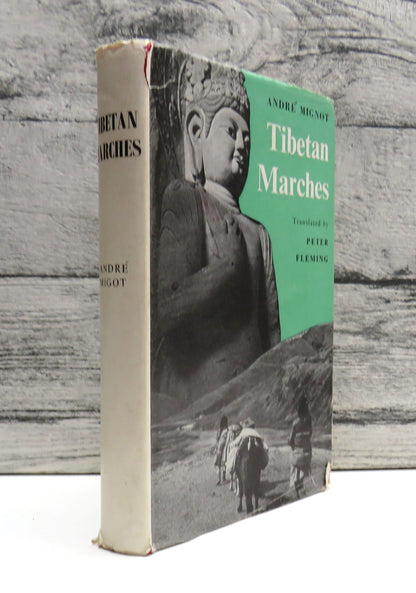 Tibetan Marches By Andre Mignot Translated From The French By Peter Fleming