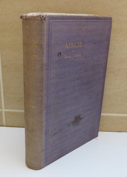 Airlie, A Parish History by The Rev. William Wilson, 1917