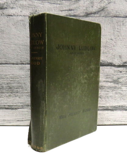 Johnny Ludlow By Mrs Henry Wood 1907