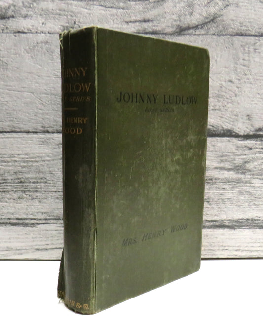 Johnny Ludlow By Mrs Henry Wood 1907