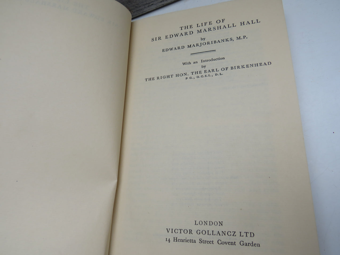 The Life of Sir Edward Marshall Hall By Edward Majoribanks M.P 1932