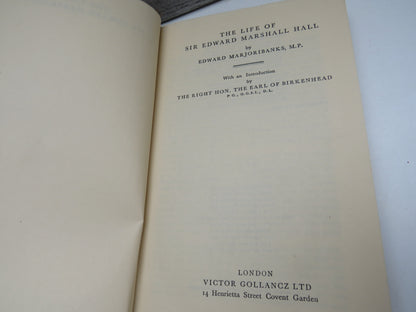 The Life of Sir Edward Marshall Hall By Edward Majoribanks M.P 1932
