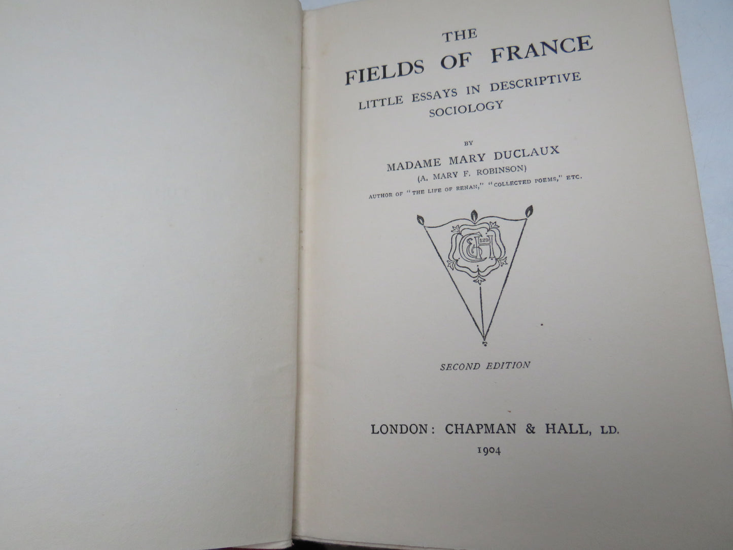 The Fields of France Little Essays In Descriptive Sociology By Madame Mary Duclaux 1904