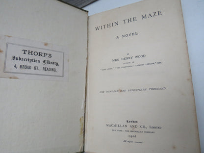 Within The Maze A Novel By Mrs Henry Wood 1906