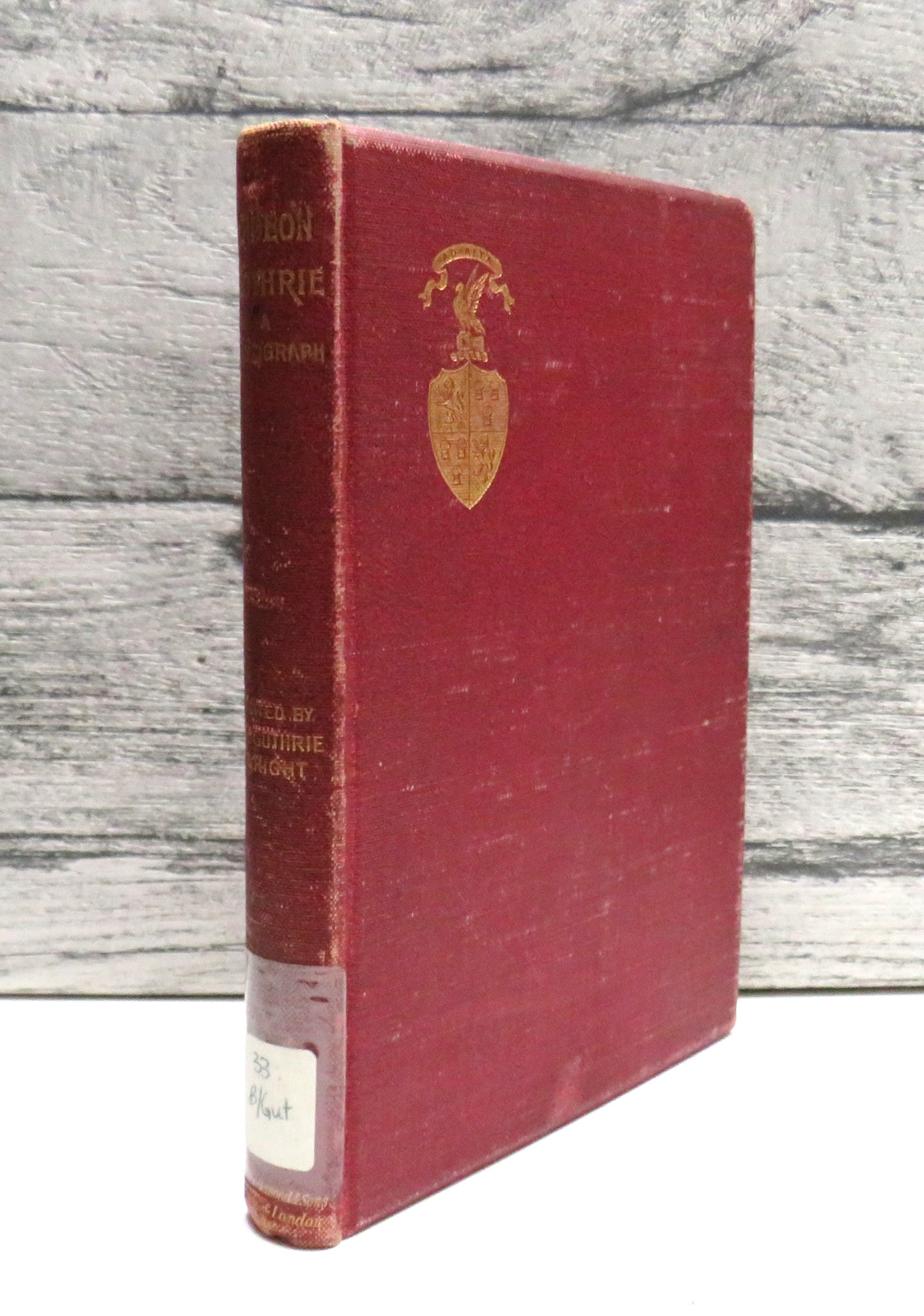 Gideon Guthrie A Monograph Written 1712 To 1730 Edited By C. E. Guthrie Wright 1900
