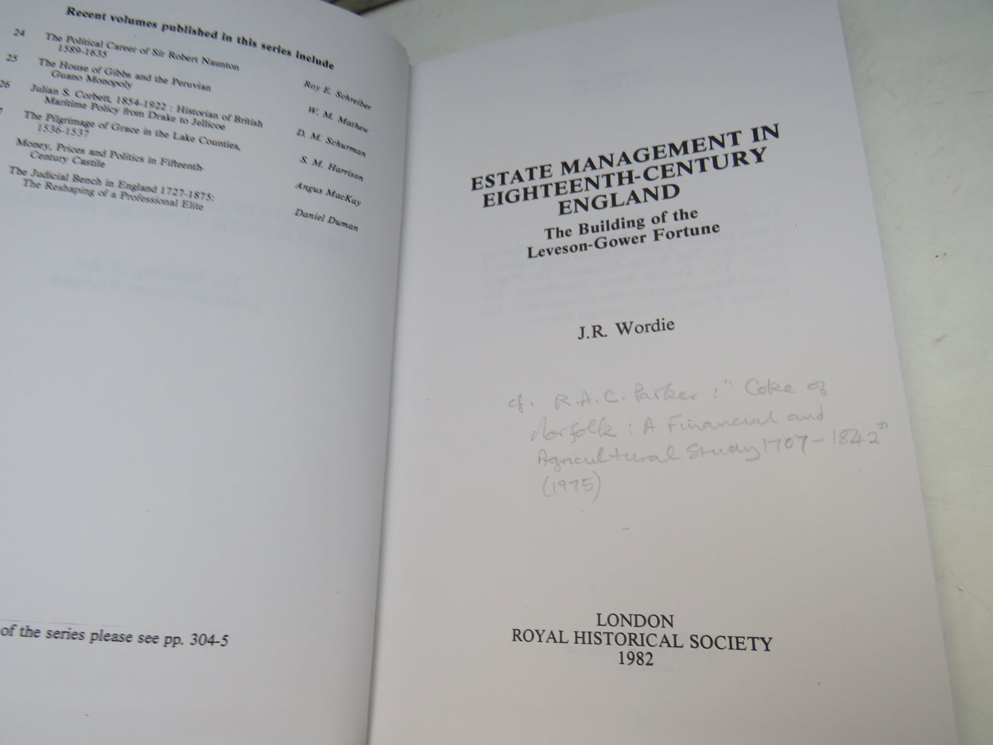 Estate Management In Eighteenth-Century England The Building of the Leveson-Gower Fortune By J.R. Wordie 1982