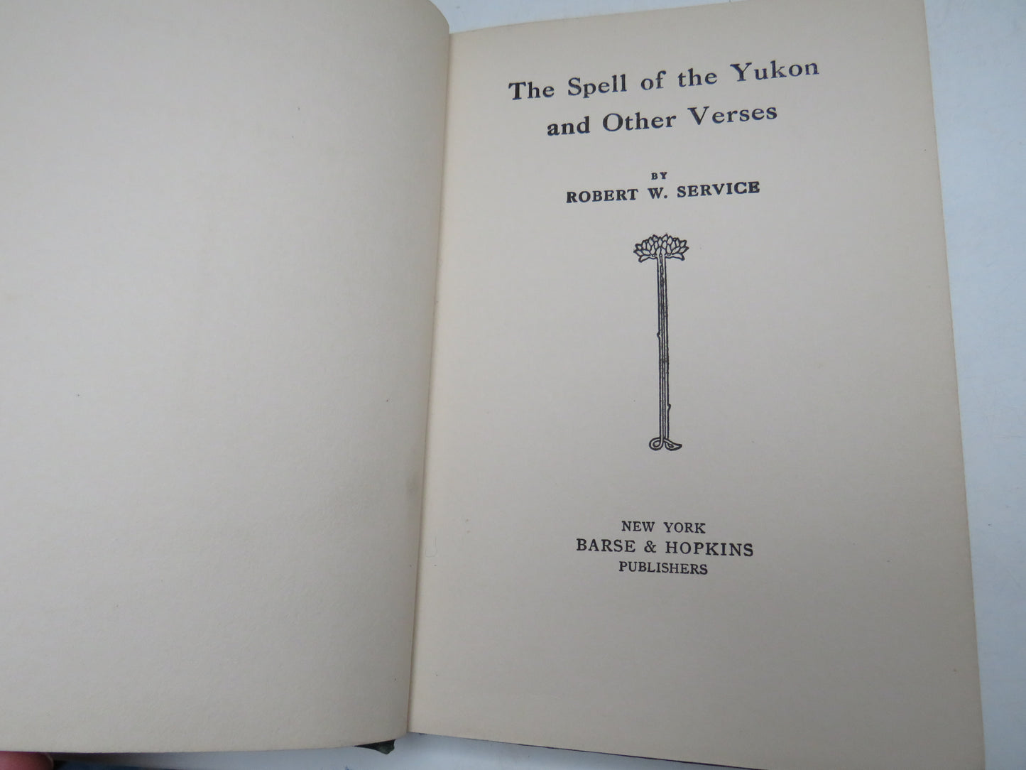 The Spell of the Yukon and Other Verses By Robert W. Service 1907