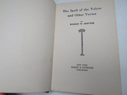 The Spell of the Yukon and Other Verses By Robert W. Service 1907