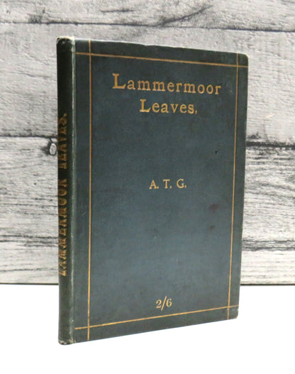 "Lammermoor Leaves" By A. T. G 1898