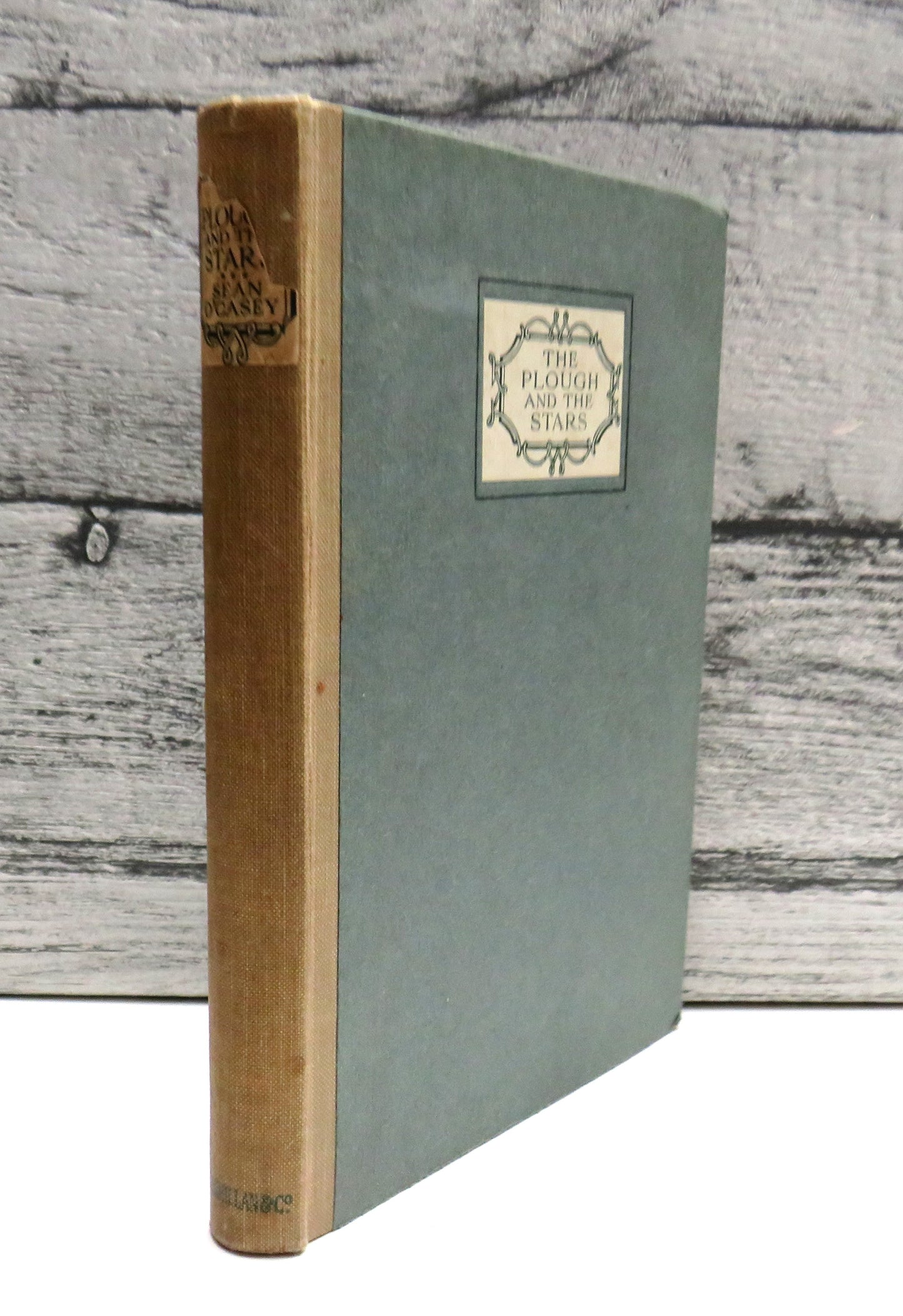 The Plough and The Stars A Tragedy In Four Acts By Sean O'Casey 1926