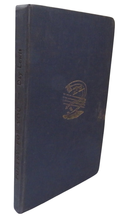 Poetry For You A Book For Boys and Girls on the Enjoyment of Poetry By C. Day Lewis 1947 book front cover