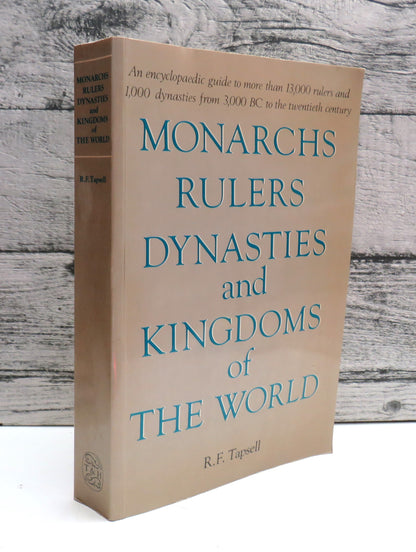 Monarchs Rulers Dynasties and Kingdoms of The World By R. F. Tapsell 1984 book front cover