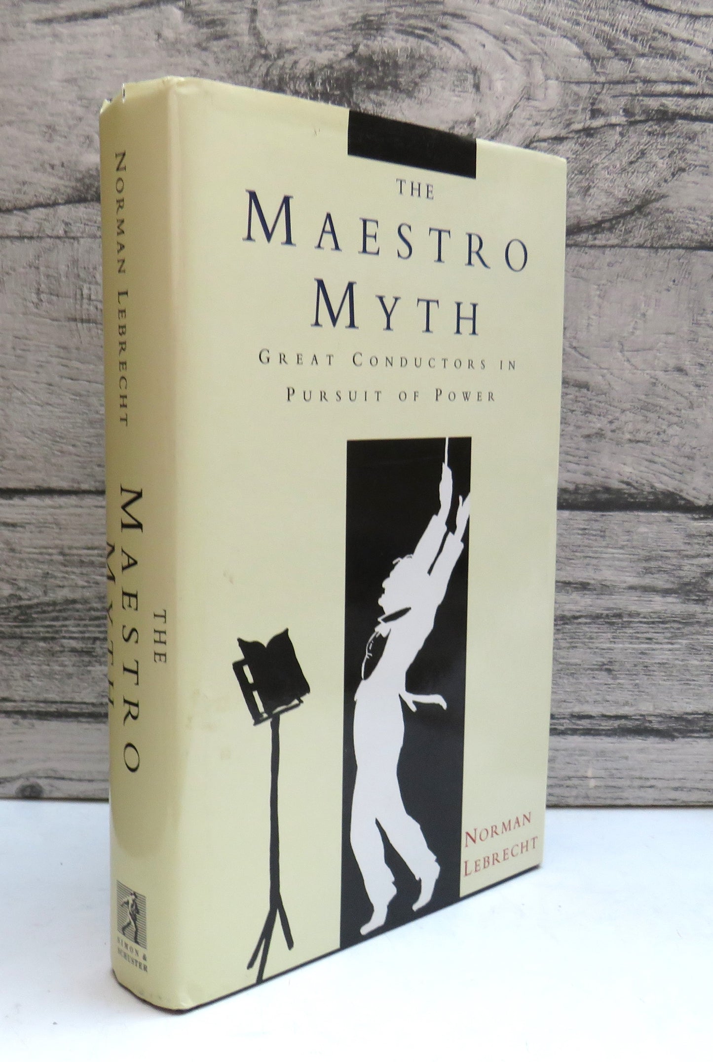 The Maestro Great Conductors In Pursuit of Power By Norman Lebrecht 1991