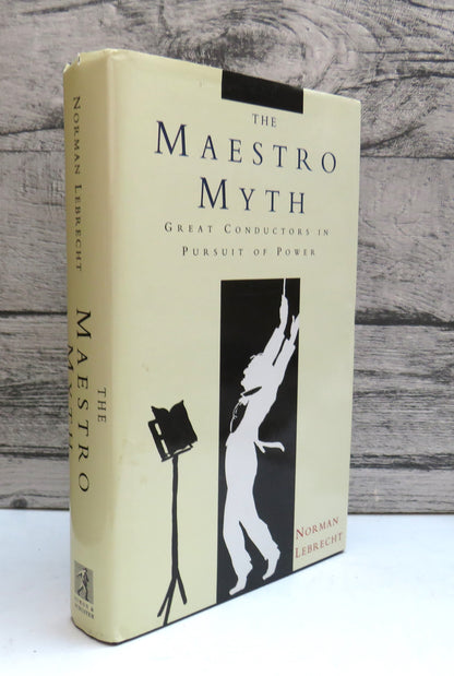 The Maestro Great Conductors In Pursuit of Power By Norman Lebrecht 1991 book front cover