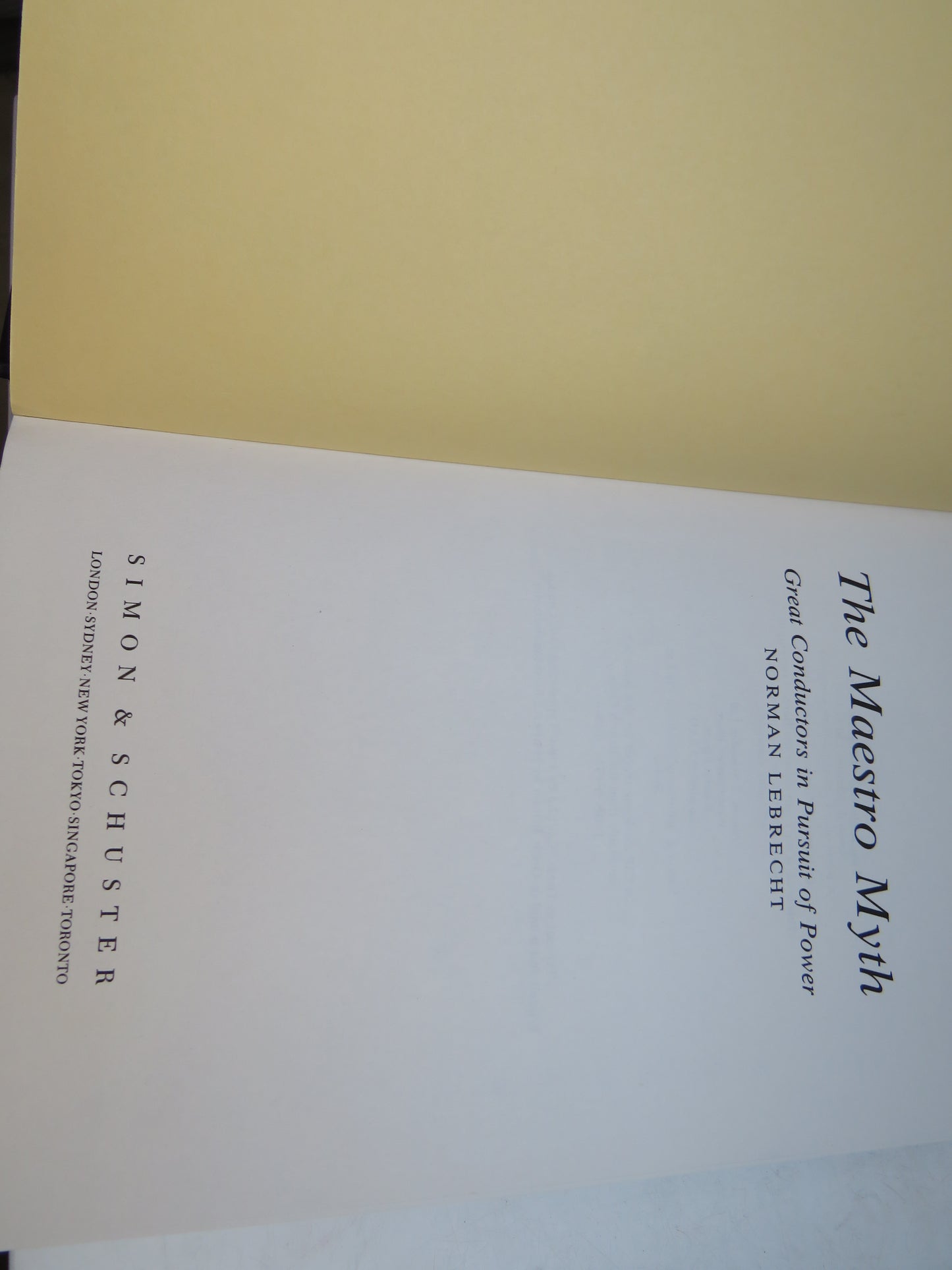 The Maestro Great Conductors In Pursuit of Power By Norman Lebrecht 1991