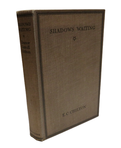 Shadows Waiting A Novel In Three Parts By Eleanor Carroll Chilton book front cover