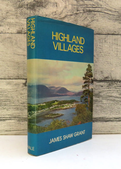 Highland Villages By James Shaw Grant 1977