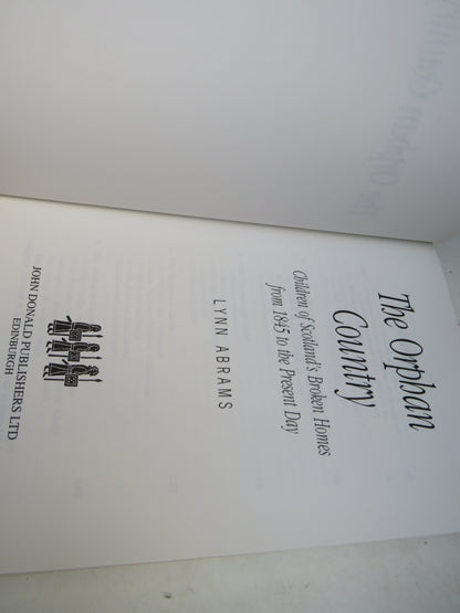 The Orphan Country Children of Scotland's Broken Homes From 1845 to the Present Day Lynn Abrams 1998 book image 4