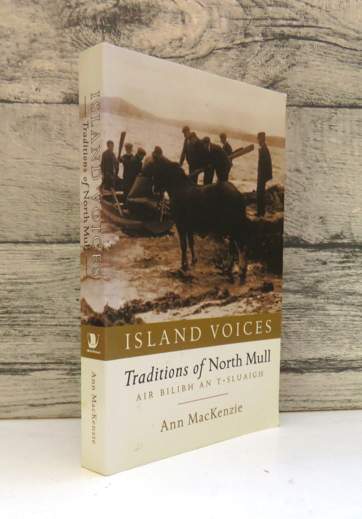 Island Voices Air Bilibh an t-Sluaigh Traditions of North Mull 2002
