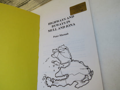 Highways and Byways In Mull and Iona By Peter Macnab 1997