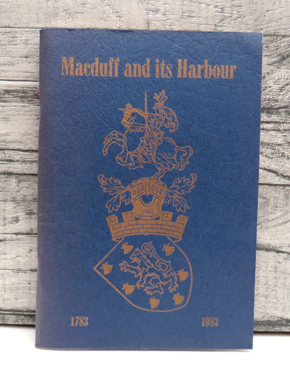 Macduff and Its Harbour 1783-1983 book front cover