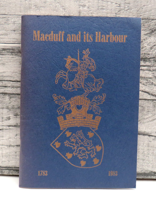 Macduff and Its Harbour 1783-1983