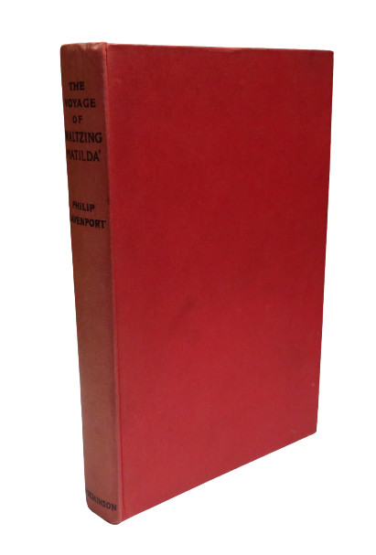 The Voyage of 'Waltzing Matilda' by Philip Davenport, with 25 Illustrations, 1954 book front cover