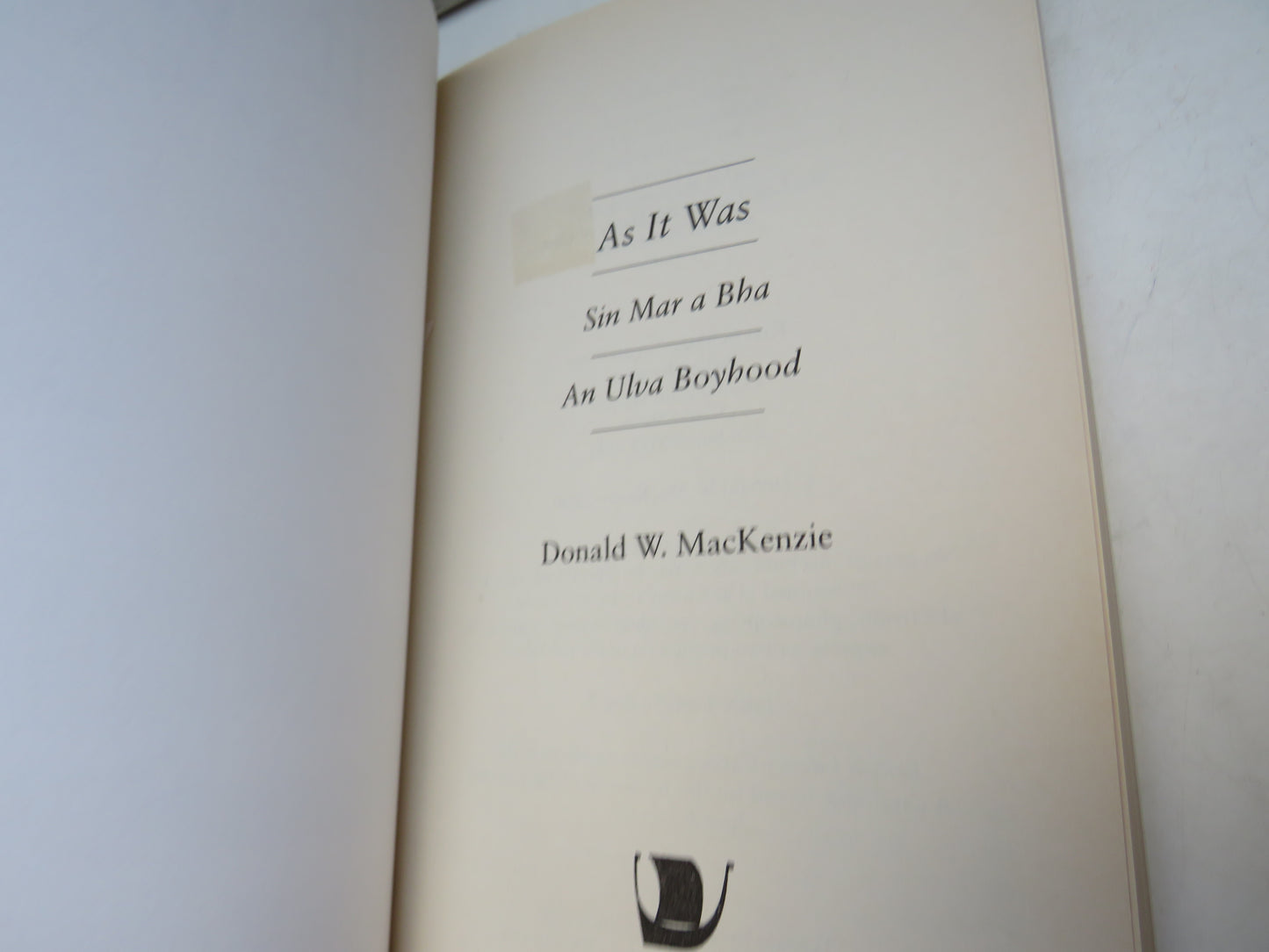 As It Was Sin Mar a Bha An Ulva Boyhood By Donald W. Mackenzie 2000