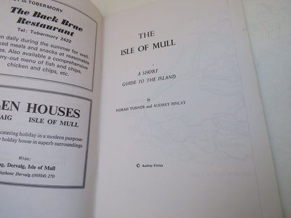 The Isle of Mull A Short Guide To The Island By Norah Turner and Audrey Finlay